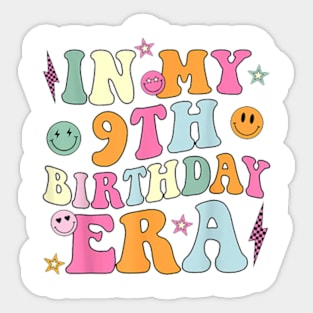 Groovy In My 9th Birthday Era Nine 9 years Old Birthday T-Shirt Sticker